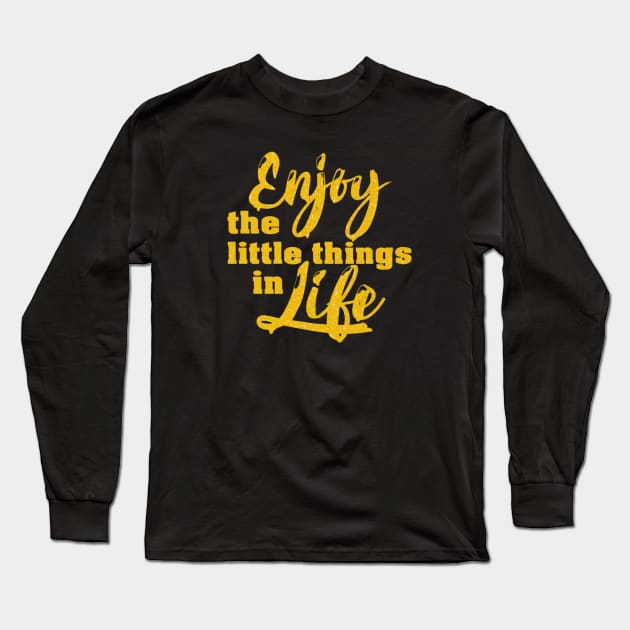 Enjoy Life Long Sleeve T-Shirt by PROFUSION